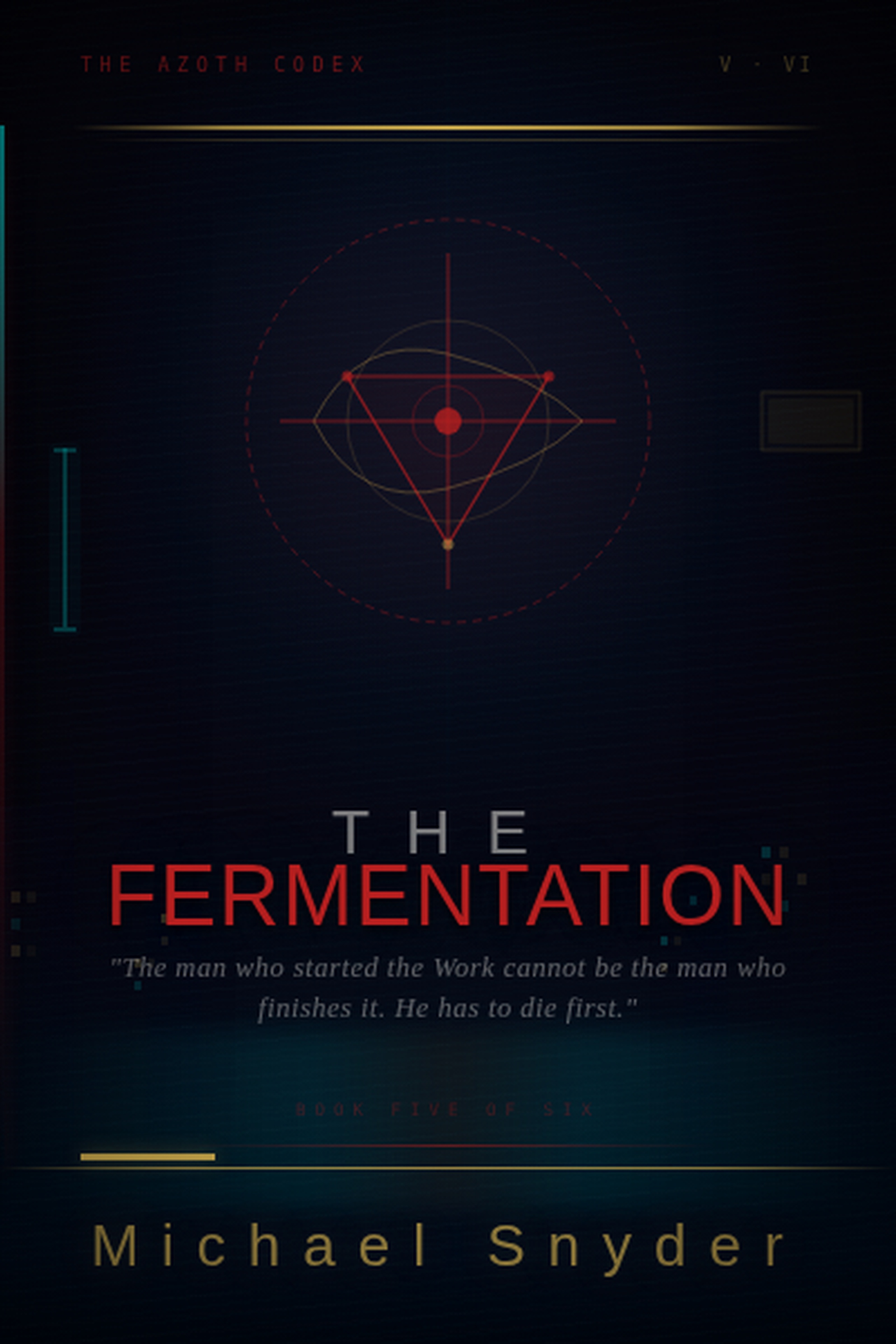 The Fermentation — Book Five of The Azoth Codex
