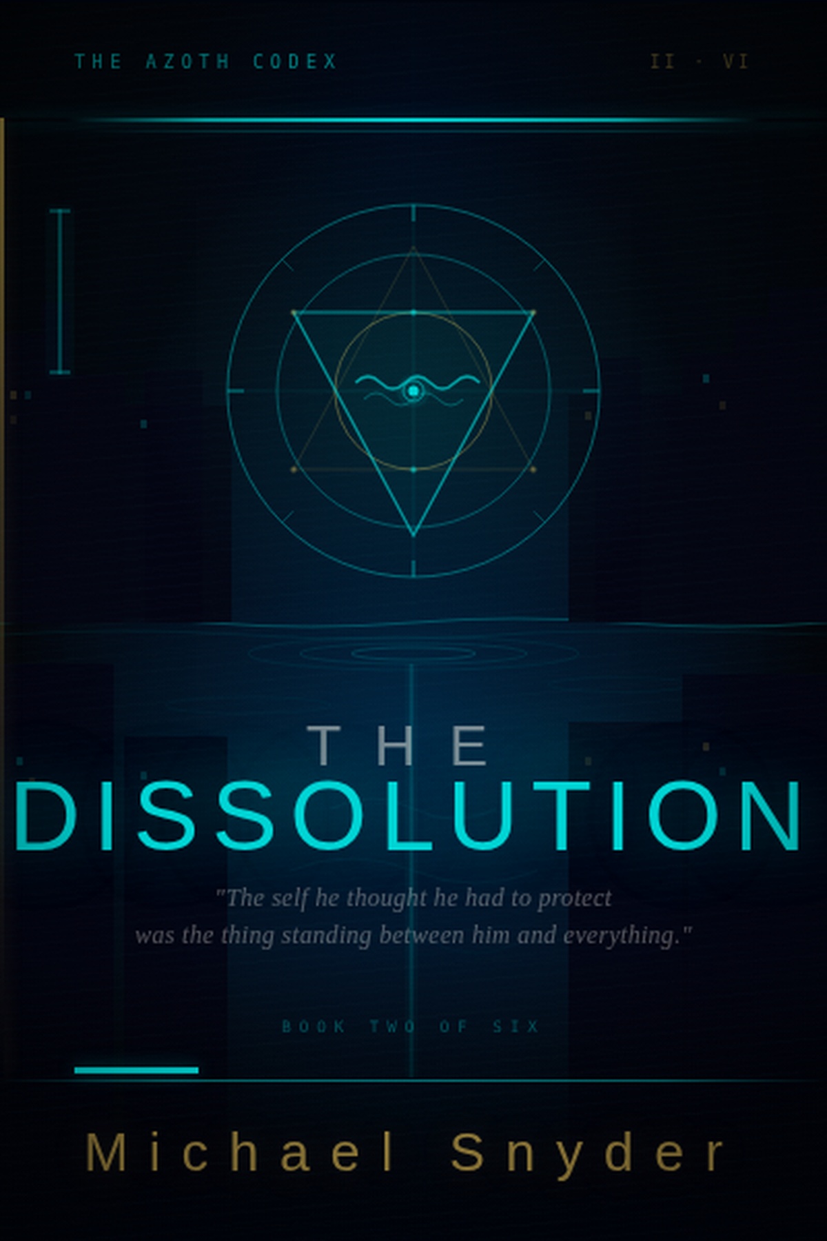 The Dissolution — Book Two of The Azoth Codex